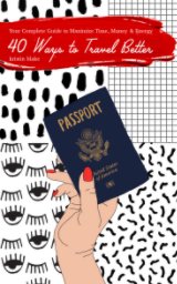 40 Ways to Travel Better book cover