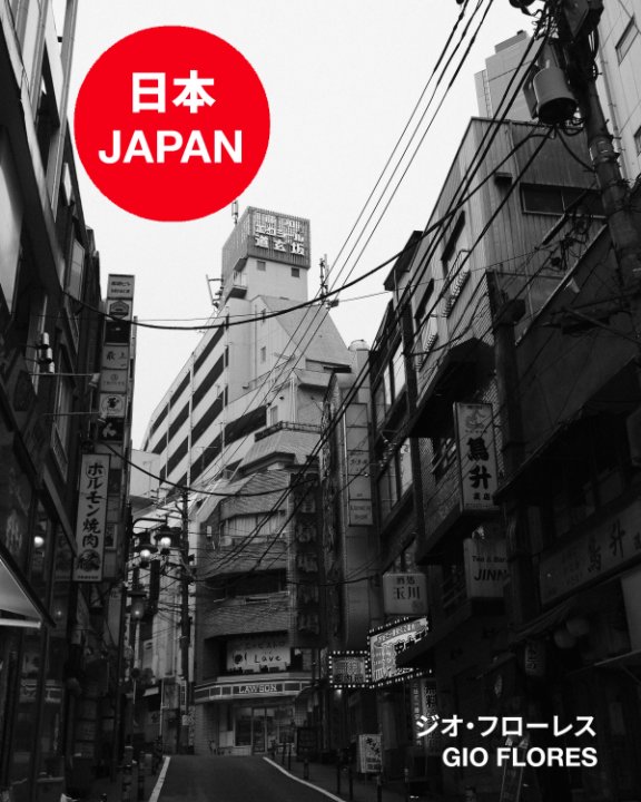 View Japan - 日本 by Gio Flores