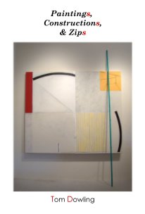 Paintings, Constructions and Zips book cover