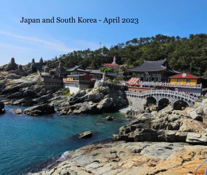 Japan and South Korea - April 2023 book cover